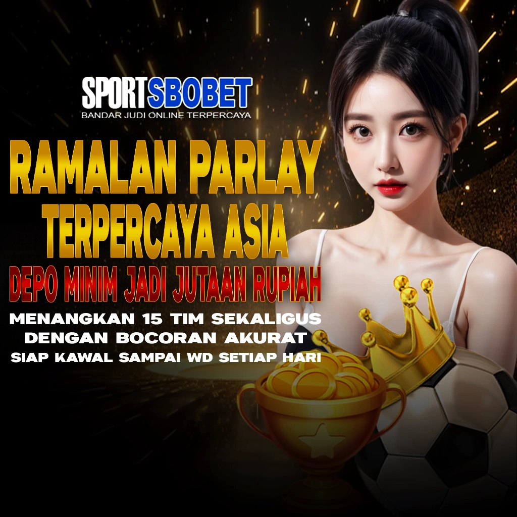 SPORTSBOBET # Arena Judi Bola Gacor, Ramalan Dukun Parlay Akurat